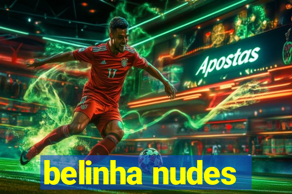 belinha nudes